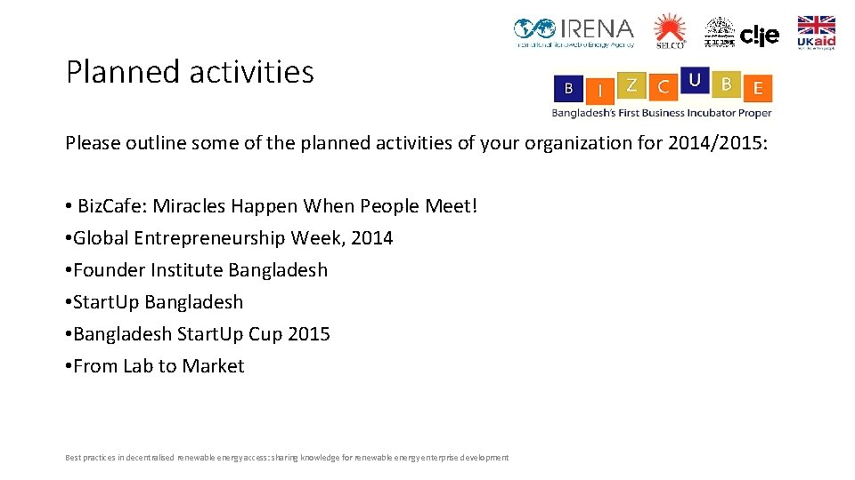 Planned activities Please outline some of the planned activities of your organization for 2014/2015: