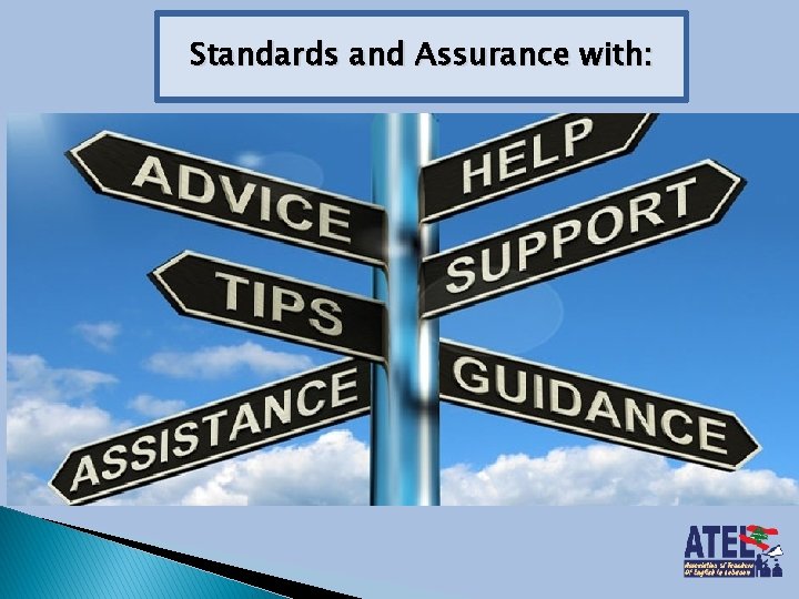 Standards and Assurance with: 