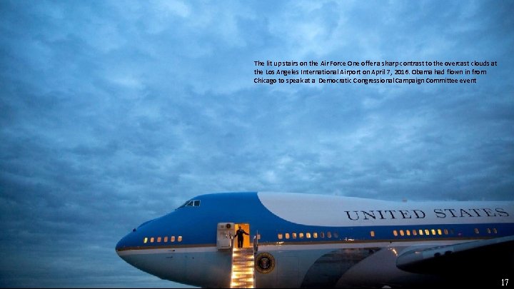 The lit up stairs on the Air Force One offer a sharp contrast to