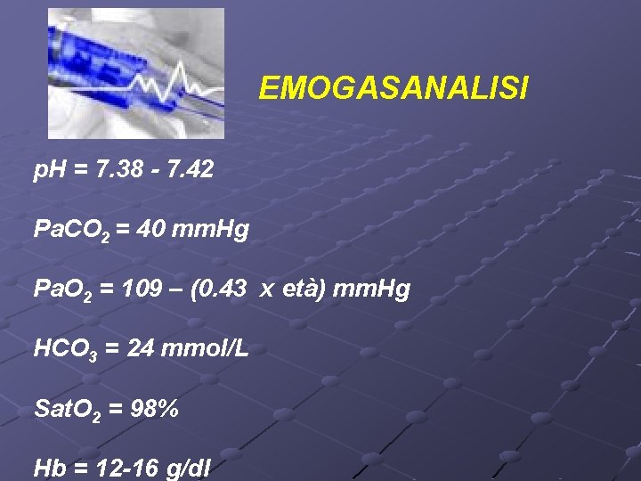 EMOGASANALISI p. H = 7. 38 - 7. 42 Pa. CO 2 = 40