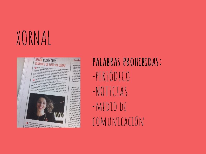 XORNAL palabras prohibidas: -PERIÓDICO -NOTICIAS -medio de comunicación 