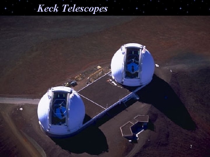 Keck Telescopes 7 