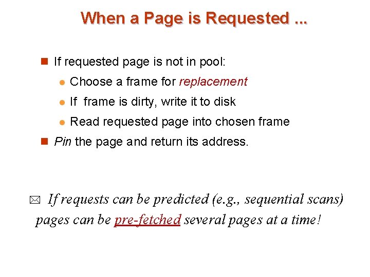 When a Page is Requested. . . n If requested page is not in