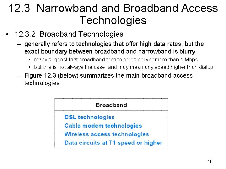 12. 3 Narrowband Broadband Access Technologies • 12. 3. 2 Broadband Technologies – generally