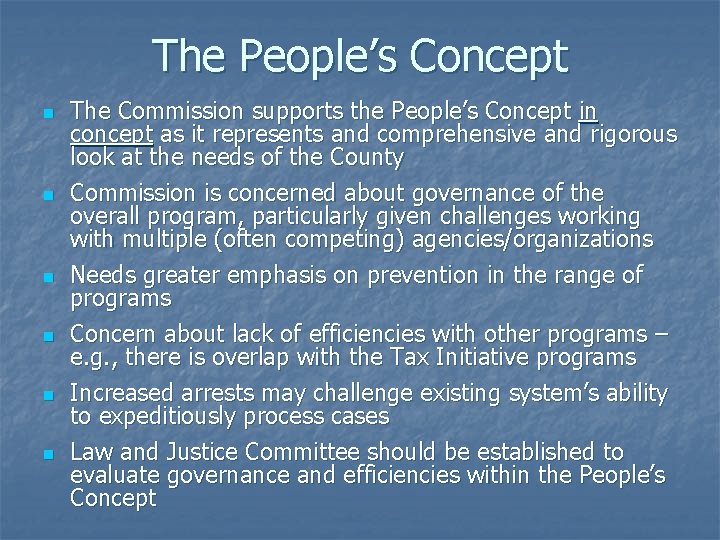 The People’s Concept n n n The Commission supports the People’s Concept in concept