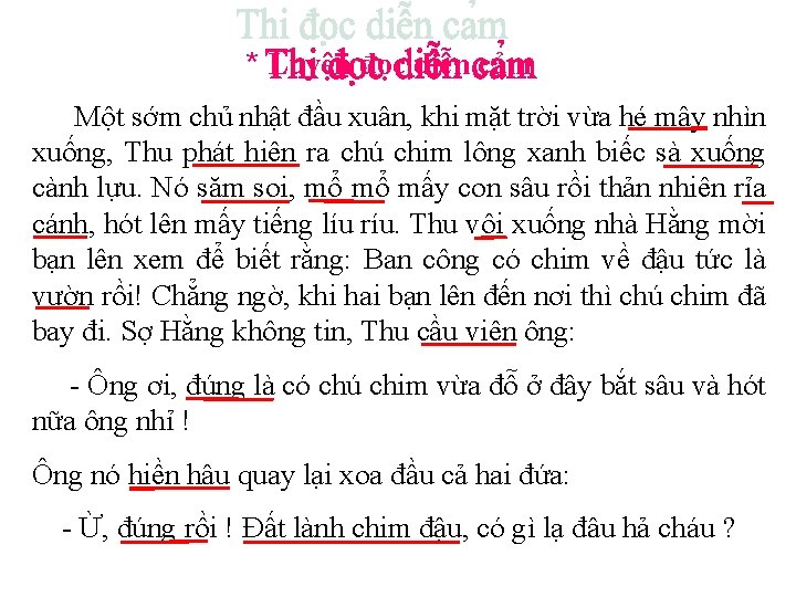 * Luyện đọc diễn cảm Một sớm chủ nhật đầu xuân, khi mặt trời