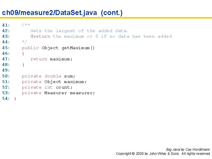 ch 09/measure 2/Data. Set. java (cont. ) 41: 42: 43: 44: 45: 46: 47: