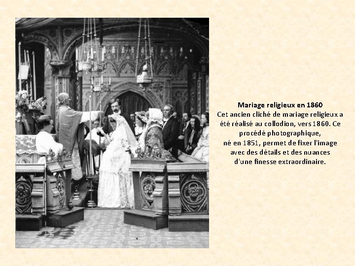 Mariage religieux en 1860 Cet ancien cliché de mariage religieux a été réalisé au