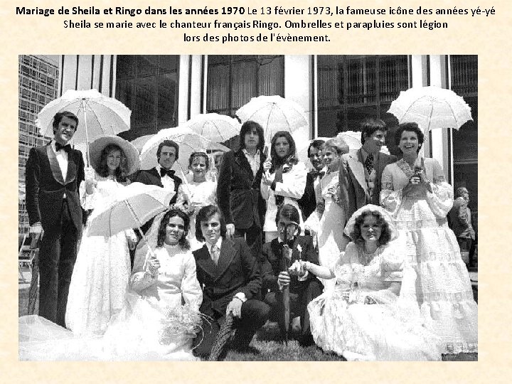 Mariage de Sheila et Ringo dans les années 1970 Le 13 février 1973, la