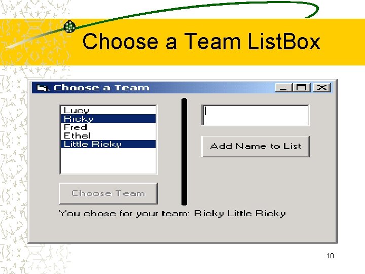 Choose a Team List. Box 10 