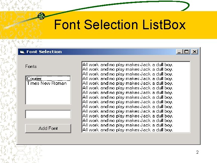 Font Selection List. Box 2 