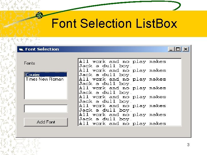 Font Selection List. Box 3 