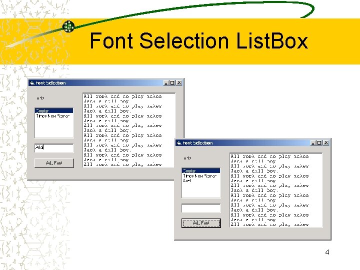 Font Selection List. Box 4 