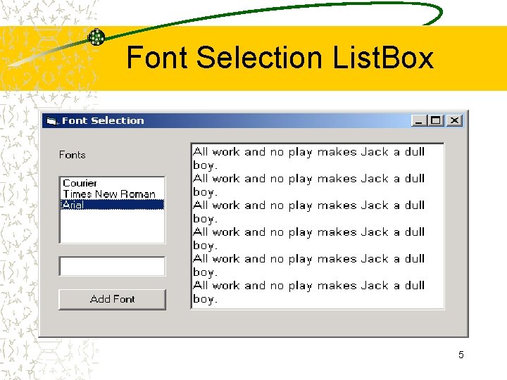 Font Selection List. Box 5 