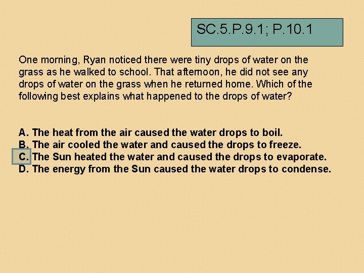 SC. 5. P. 9. 1; P. 10. 1 One morning, Ryan noticed there were