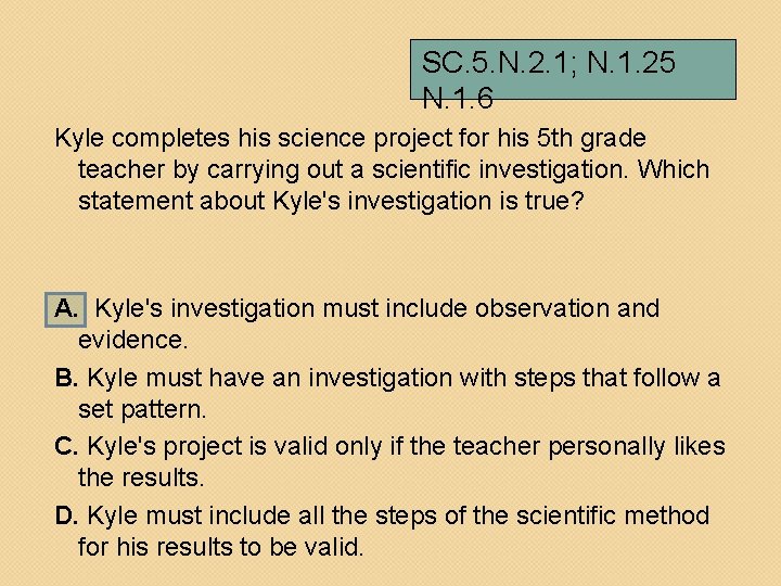 SC. 5. N. 2. 1; N. 1. 25 N. 1. 6 Kyle completes his