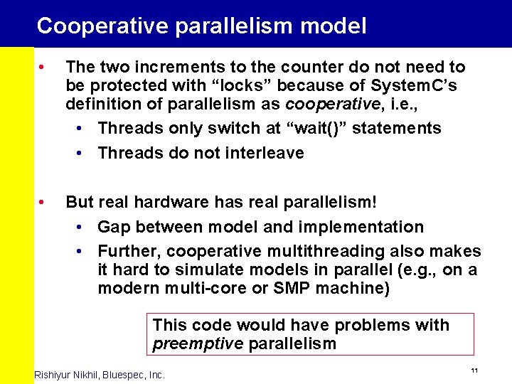 Cooperative parallelism model • The two increments to the counter do not need to