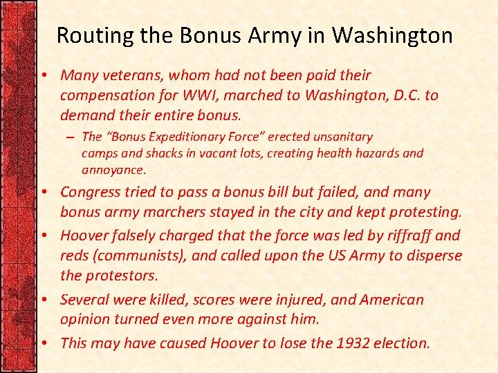 Routing the Bonus Army in Washington • Many veterans, whom had not been paid