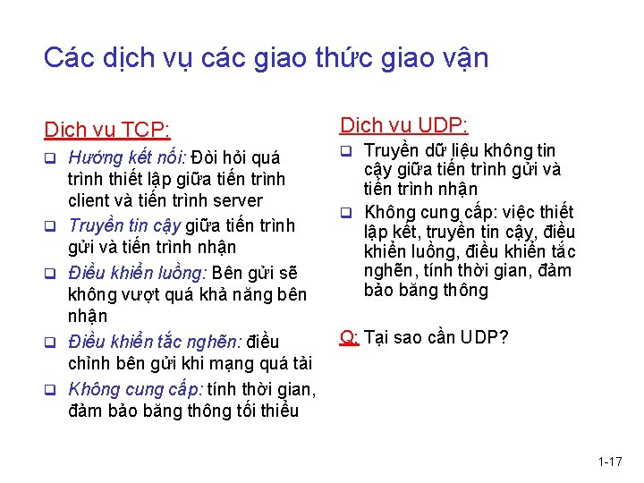 Các dịch vụ các giao thức giao vận Dịch vụ TCP: q Hướng kết
