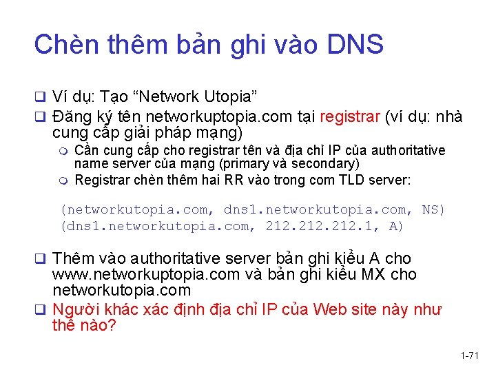 Chèn thêm bản ghi vào DNS q Ví dụ: Tạo “Network Utopia” q Đăng