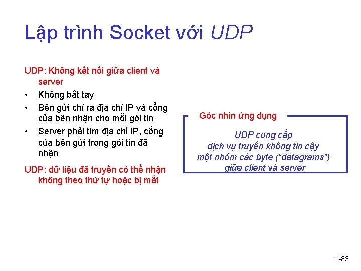 Lập trình Socket với UDP: Không kết nối giữa client và server • Không