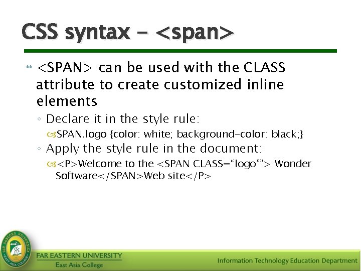 CSS syntax - <span> <SPAN> can be used with the CLASS attribute to create