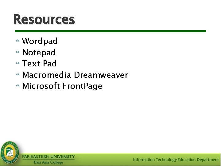 Resources Wordpad Notepad Text Pad Macromedia Dreamweaver Microsoft Front. Page 