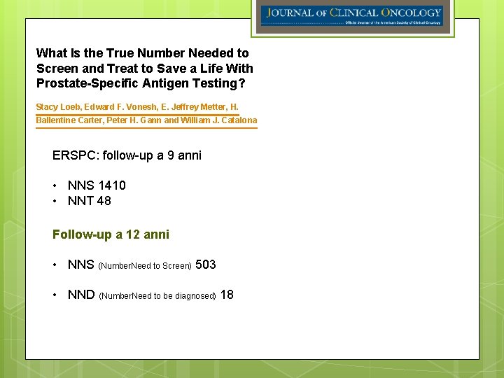 What Is the True Number Needed to Screen and Treat to Save a Life