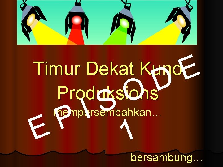 Episode 1 Timur Dekat Kuno E D Produksions O S I P E 1