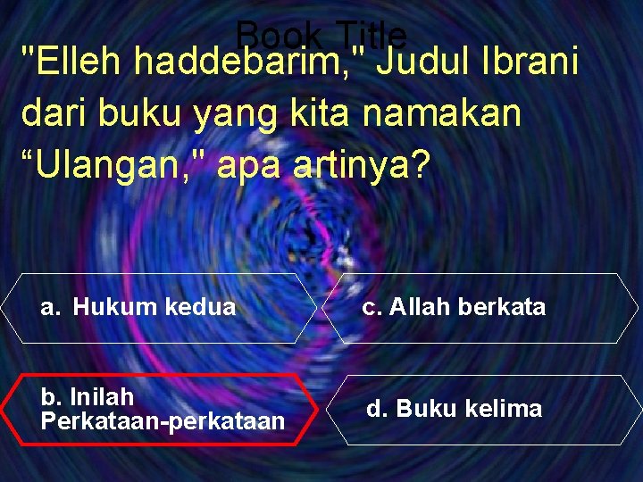 Book Title "Elleh haddebarim, " Judul Ibrani dari buku yang kita namakan “Ulangan, "