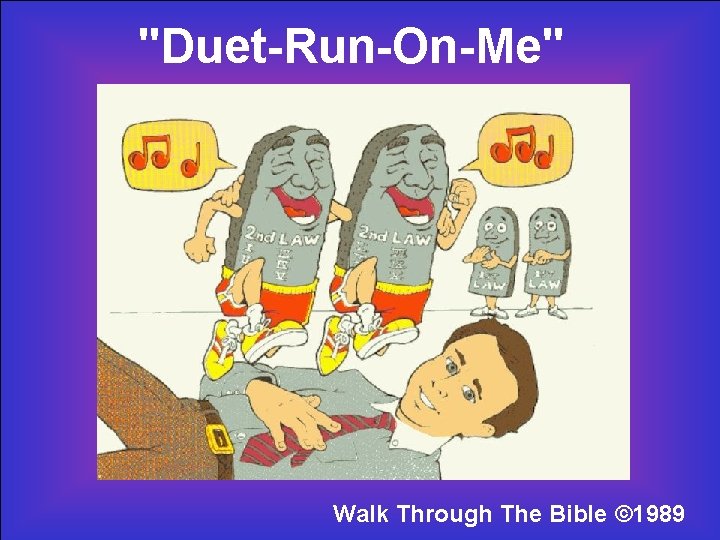 "Duet-Run-On-Me" Walk Through The Bible © 1989 