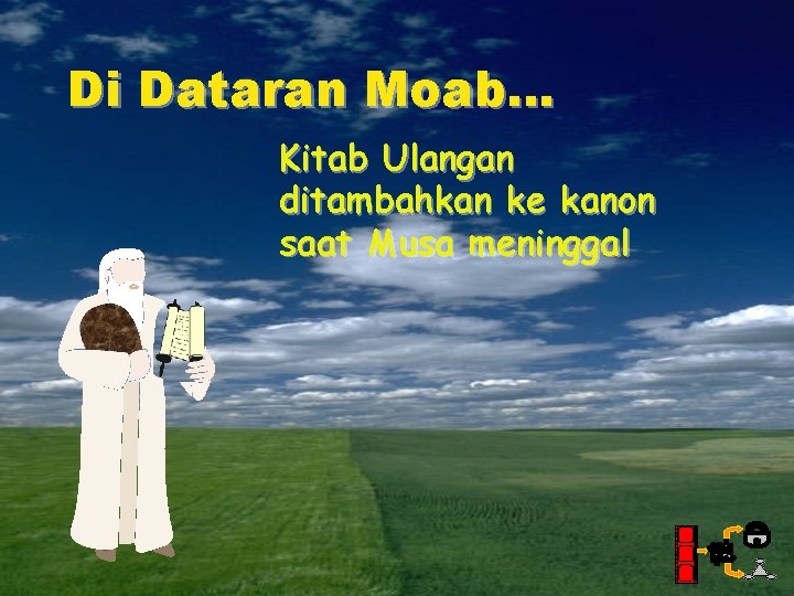 Di Dataran Moab… Kitab Ulangan ditambahkan ke kanon saat Musa meninggal 