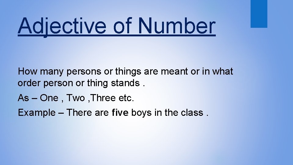 Adjective of Number How many persons or things are meant or in what order