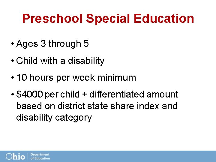 Preschool Special Education • Ages 3 through 5 • Child with a disability •