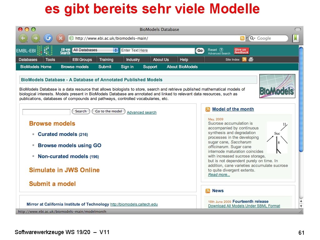 es gibt bereits sehr viele Modelle Softwarewerkzeuge WS 19/20 – V 11 61 