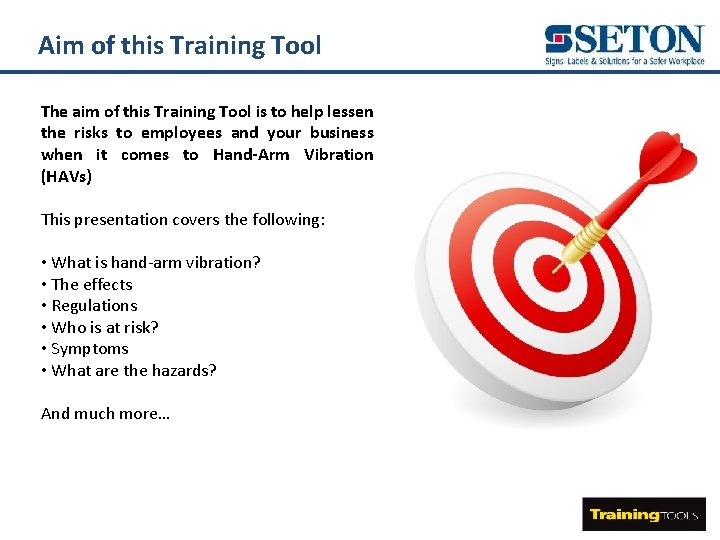 Aim of this Training Tool The aim of this Training Tool is to help