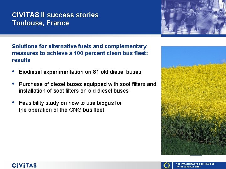 CIVITAS II success stories Toulouse, France Solutions for alternative fuels and complementary measures to