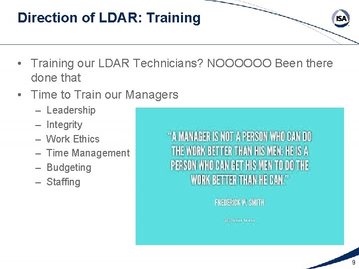 Direction of LDAR: Training • Training our LDAR Technicians? NOOOOOO Been there done that