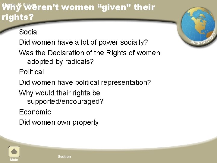Chapter 19, Section Why weren’t women “given” their rights? Social Did women have a