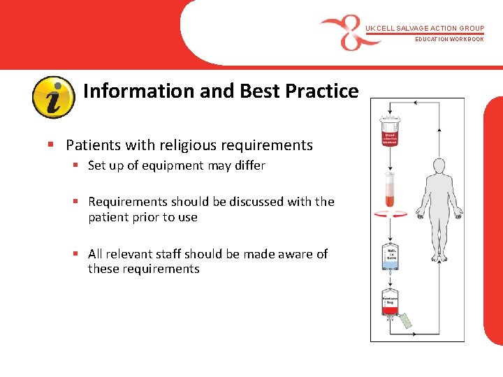 UK CELL SALVAGE ACTION GROUP EDUCATION WORKBOOK Information and Best Practice § Patients with