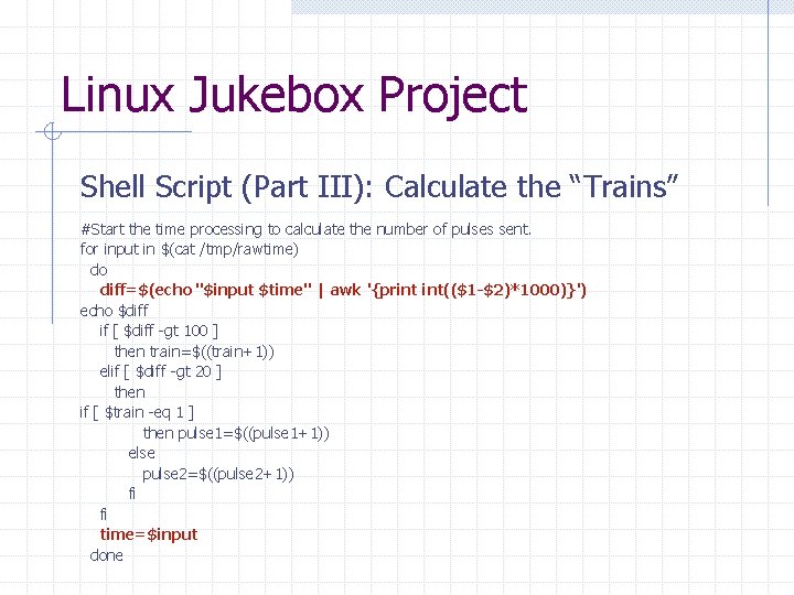 Linux Jukebox Project Shell Script (Part III): Calculate the “Trains” #Start the time processing