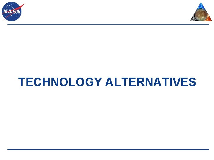 TECHNOLOGY ALTERNATIVES 