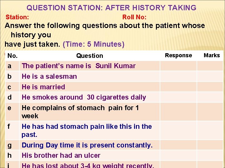 QUESTION STATION: AFTER HISTORY TAKING Station: Roll No: Answer the following questions about the QUESTION STATION: AFTER HISTORY TAKING Station: Roll No: Answer the following questions about the