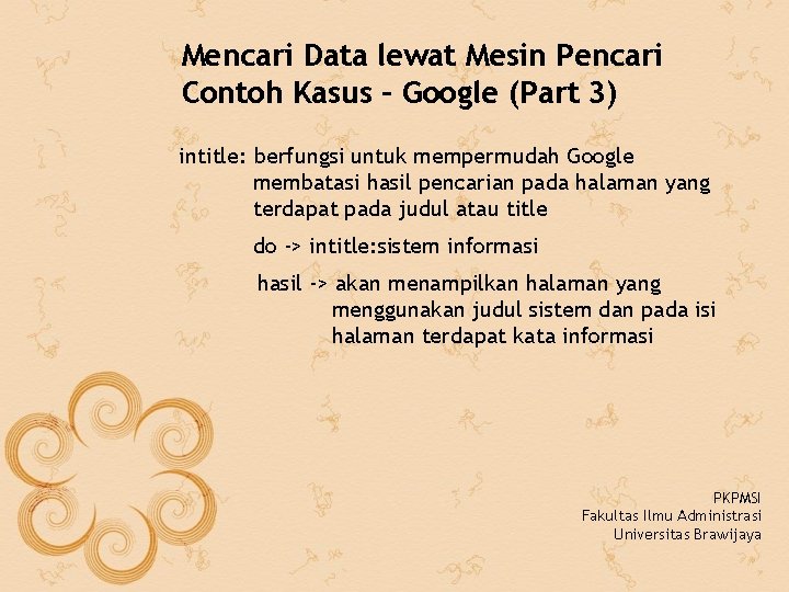 Mencari Data lewat Mesin Pencari Contoh Kasus – Google (Part 3) intitle: berfungsi untuk