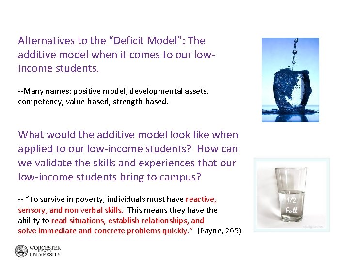 Alternatives to the “Deficit Model”: The additive model when it comes to our lowincome