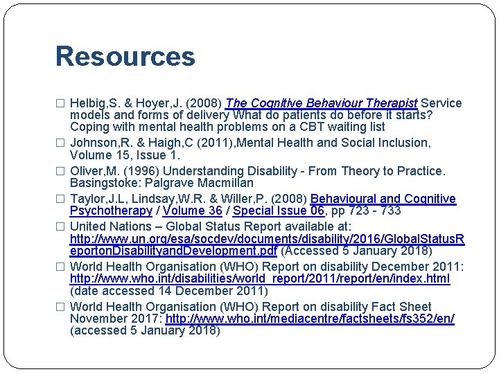 Resources � Helbig, S. & Hoyer, J. (2008) The Cognitive Behaviour Therapist Service �