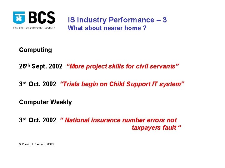 IS Industry Performance – 3 What about nearer home ? Computing 26 th Sept.