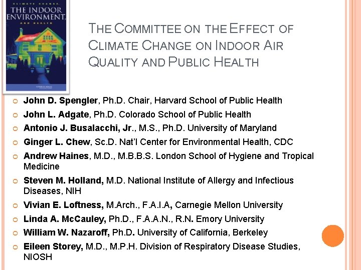 THE COMMITTEE ON THE EFFECT OF CLIMATE CHANGE ON INDOOR AIR QUALITY AND PUBLIC
