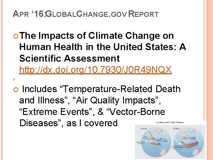 APR ‘ 16: GLOBALCHANGE. GOV REPORT The Impacts of Climate Change on Human Health