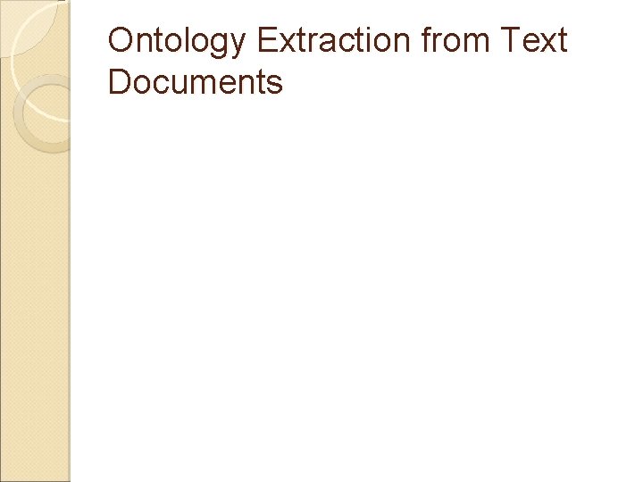 Ontology Extraction from Text Documents 